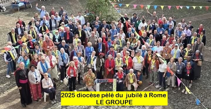 2025 diocese pele jubile rome le groupe LEGEENDE